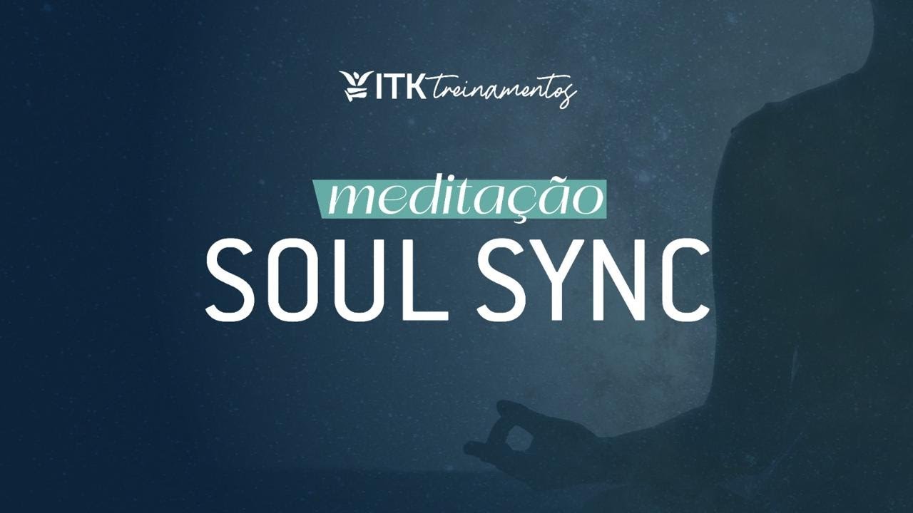 SOUL SYNC 09/02 - BRUNO MALATRASI | ITK TREINAMENTOS