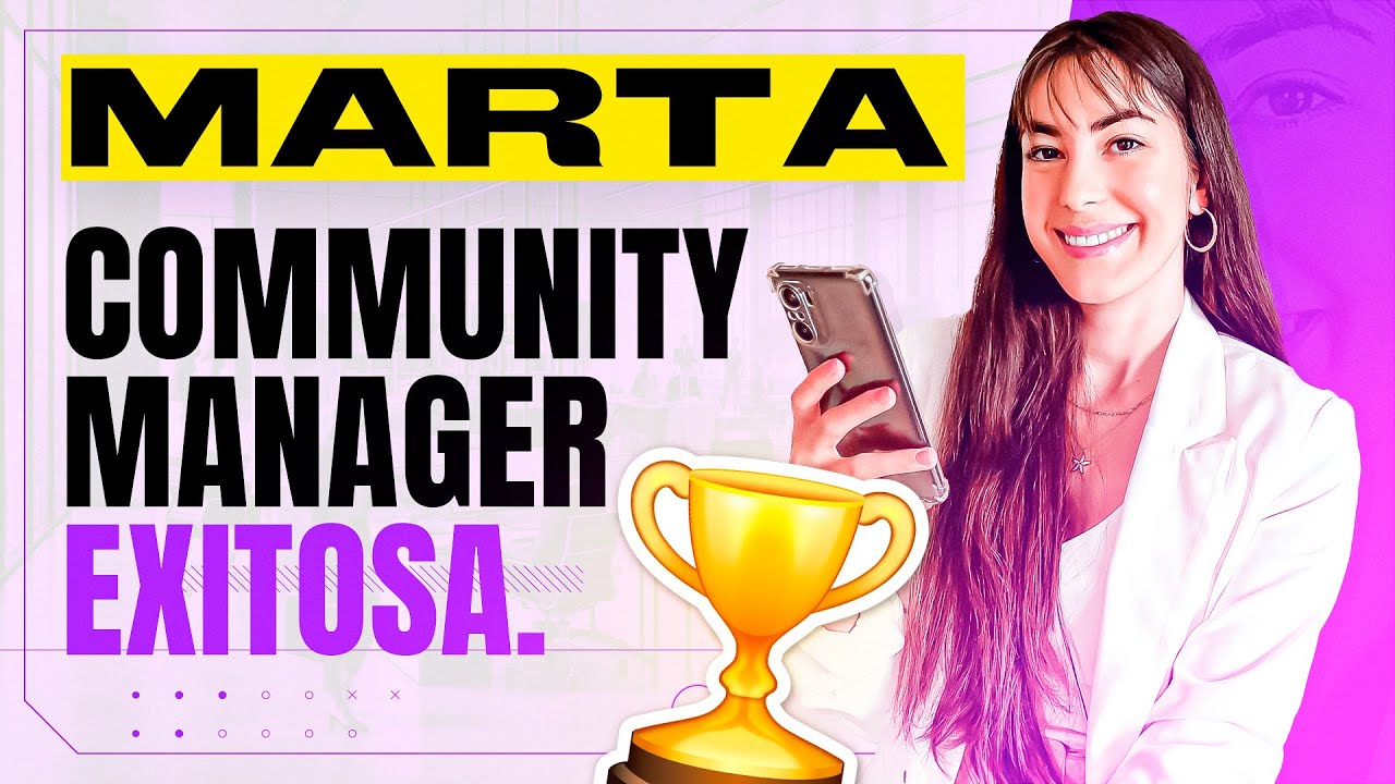 Marta, Community Manager exitosa