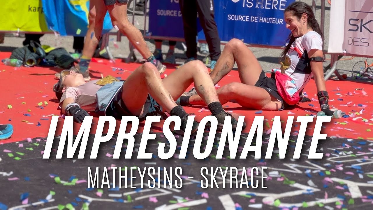 EP04 - IMPRESIONANTE MARTA Y GRETA en SKYRACE MATHEYSINS | TRAIL RUNNING VLOG | Javier Ordieres