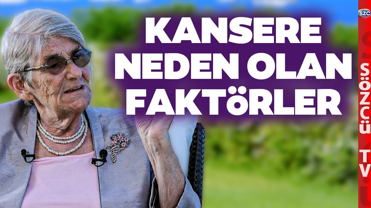 Canan Karatay Kansere Neden Olan Faktörleri Tek Tek Açıkladı