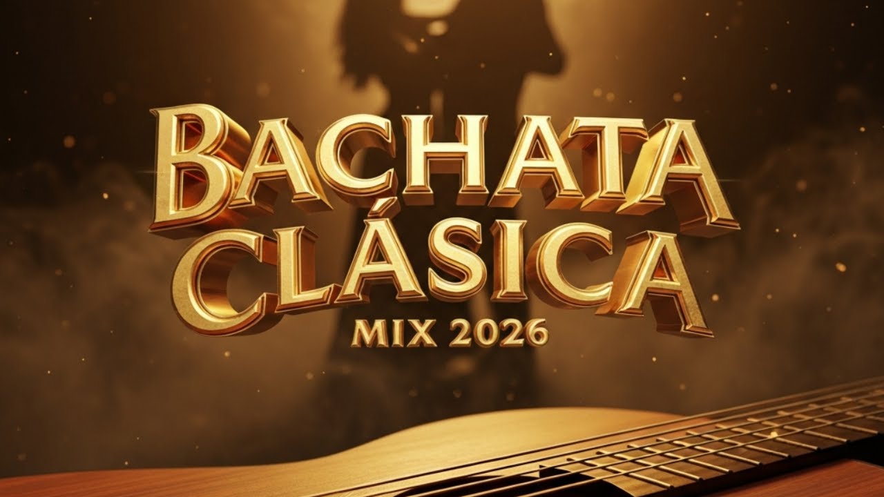 Bachata Old School Mix 2026 💃 Romántica y Nostálgica
