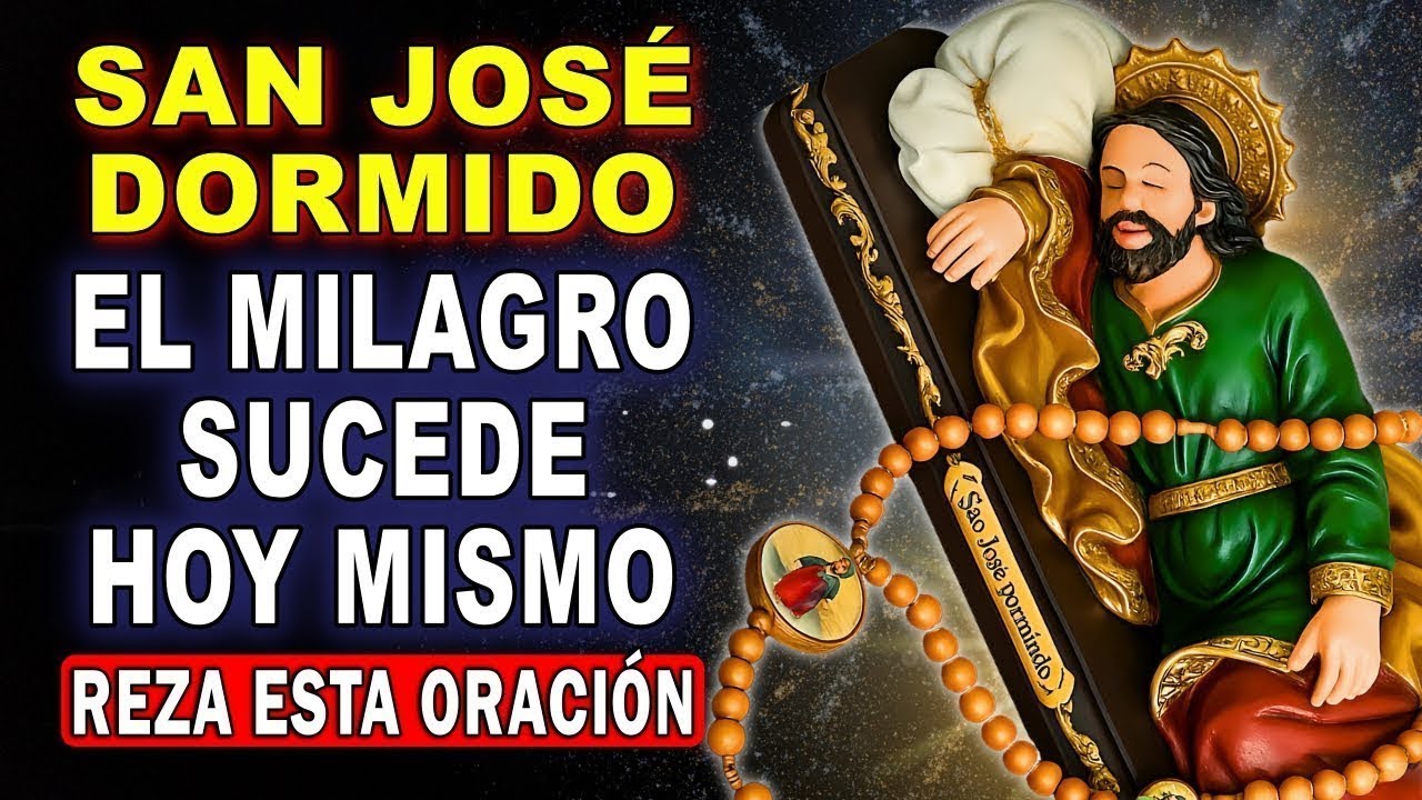 REZA ESTO UNA VEZ 🙏 San José Dormido hará posible lo que parece imposible
