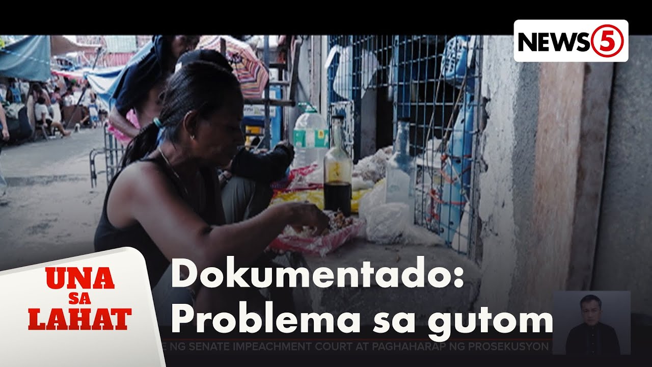 Dokumentado: Problema sa gutom | Una Sa Lahat