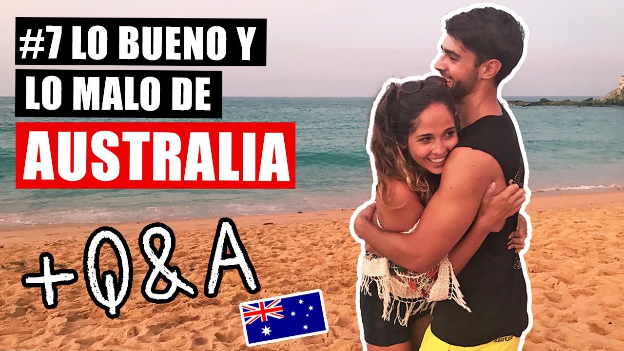 LO BUENO Y LO MALO DE AUSTRALIA 🇦🇺 + Q&A | WORKING HOLIDAY AUSTRALIA Storytime #7