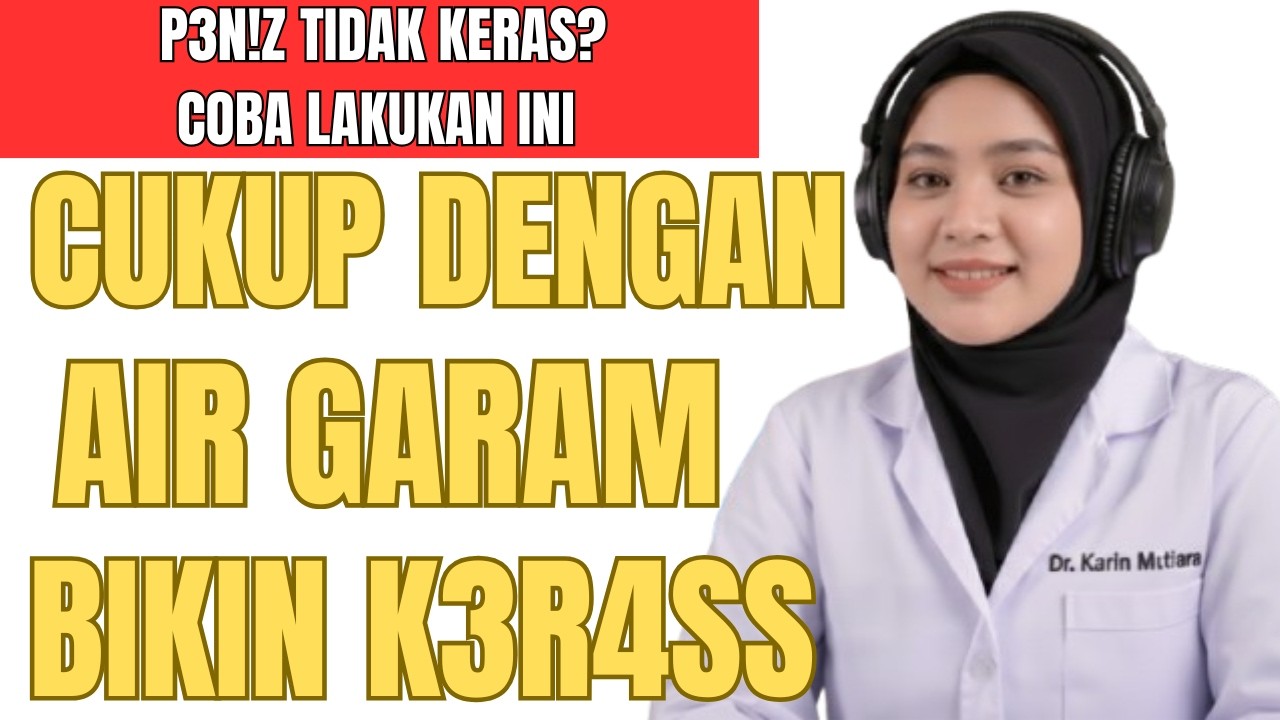 Masa Iya Dok? Rahasia Tersembunyi AIR GARAM Untuk Pria 50 Tahun Keatas - Kesehatan Lansia