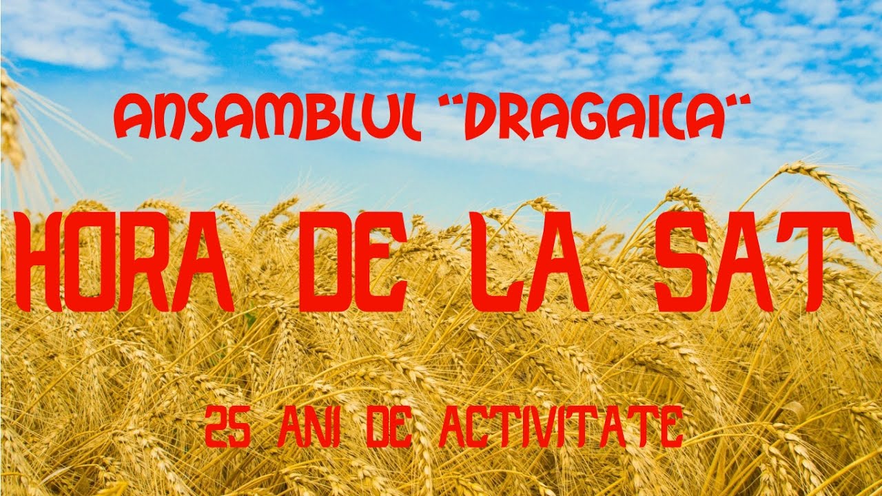 AMD Dragaica  -  Hora de la Sat | 25 ani de activitate