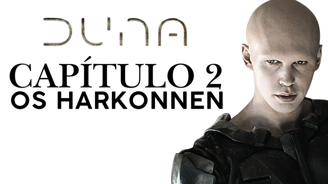 DUNA: Capítulo 2 - O Covil Harkonnen