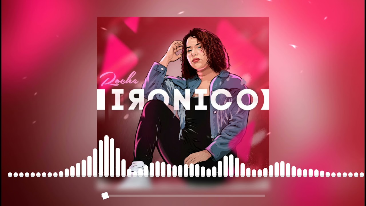Roche - Ir&oacute;nico / Official Audio