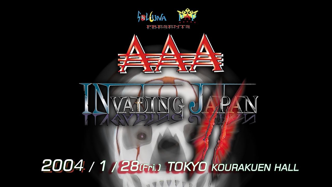 AAA INVADING JAPAN Ⅱ 2004.Jan.28 Tokyo / Lucha Libre AAA 東京 〜ルチャリブレ〜