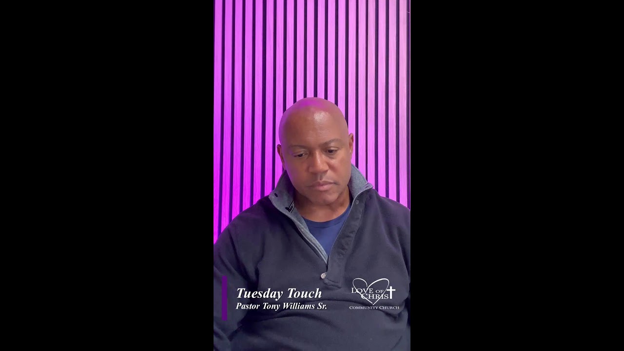 Tuesday Touch with Pastor Tony Williams Sr. - 02/17/2026