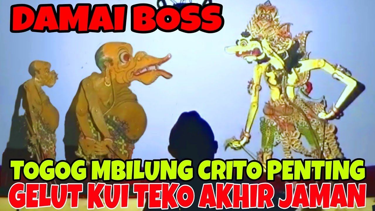 Togog mbilung mejang bendorone lek gelut kui ora bakal mandek lek teko akhir jaman ki dalang seno