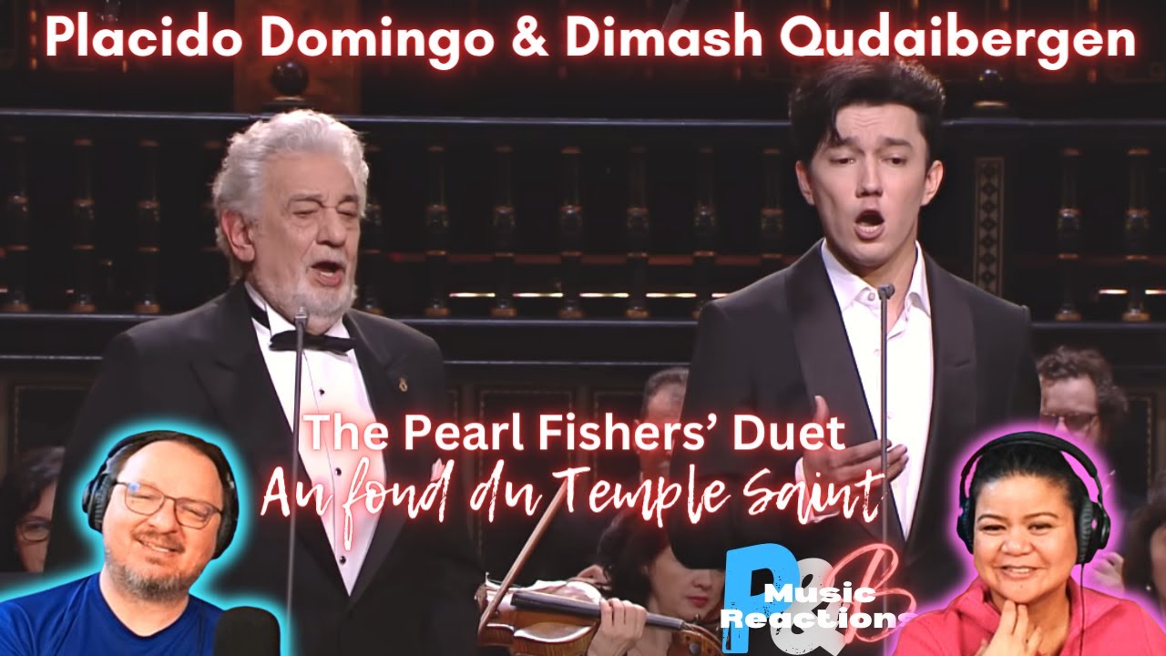 Dimash & Placido Domingo |The Pearl Fishers’ Duet: Au fond du Temple Saint | Couples Reaction!