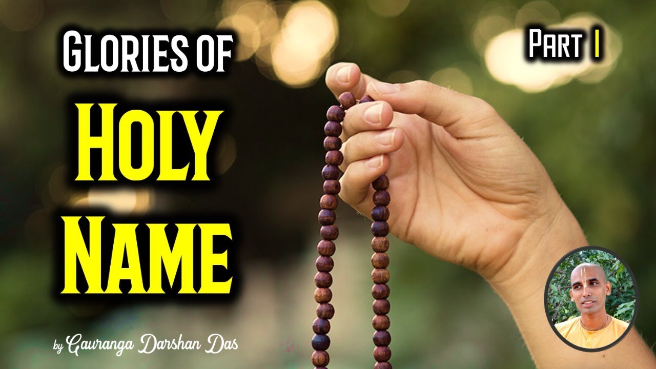 Glories of the Holy Name Part-1 | Special Online Satsang | Gauranga Darshan Das