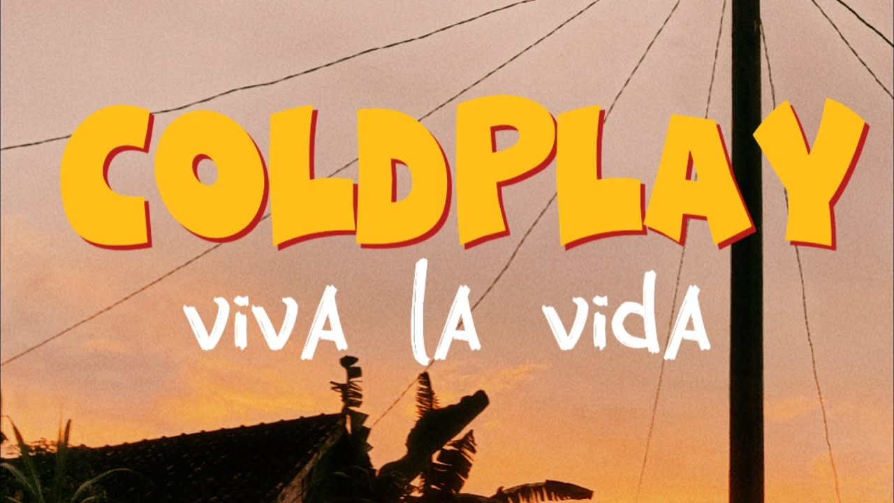 COLDPLAY - Viva La Vida (lyric) |Paradise I Fix You