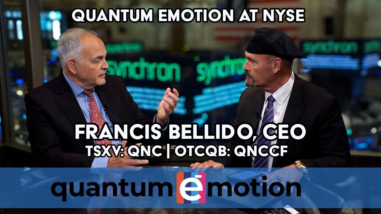 Interview with Francis Bellido, CEO Quantum_eMotion at NYSE
