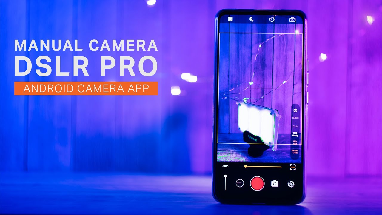 Приложение для Android Manual Camera DSLR Pro — обзор и руководство | Кинопроизводство сегодня