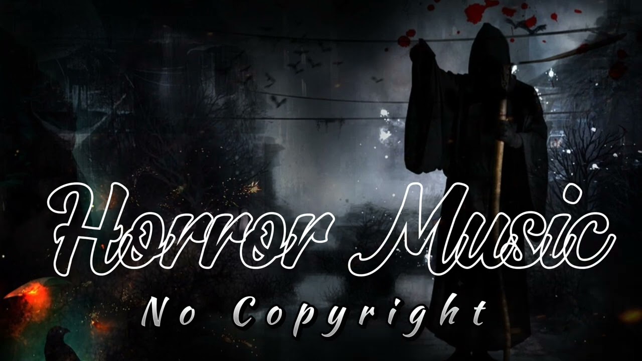 Creepy & Horror Music No Copyright | Spine Chilling Scary Soundtrack for Videos