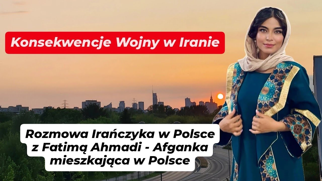 Konsekwencje Wojny w Iranie - Irańczyk x Fatima Ahmadi, Afganka w Polsce