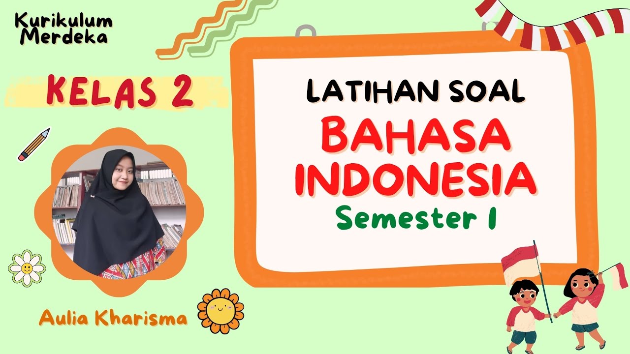 Latihan Soal Sumatif Bahasa Indonesia Kelas 2 Semester 1 Kurikulum Merdeka