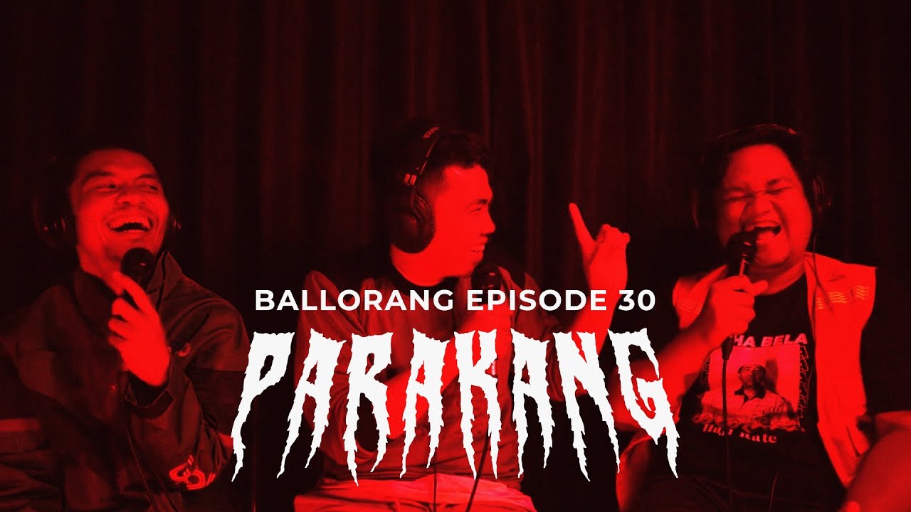 IBUKU SEORANG PARAKANG | BALLORANG EPS. 30