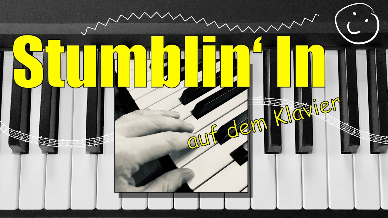 Stumblin' In - Klavier Tutorial
