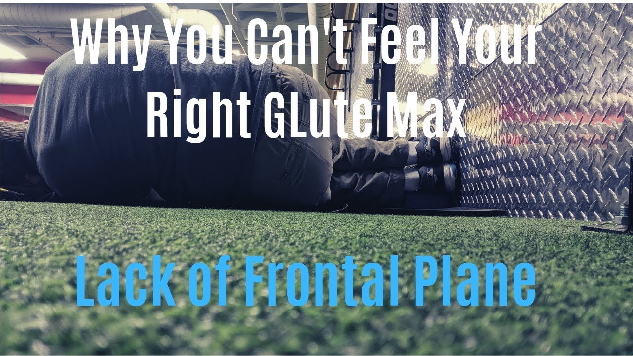 Why You Can't Feel Your Right Glute Max