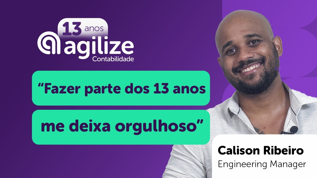 13 anos da Agilize | A jornada de Calison na empresa