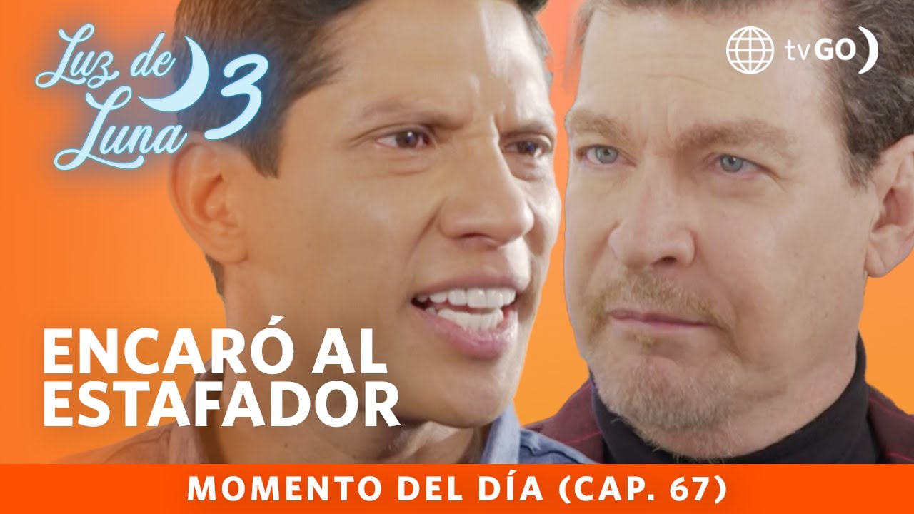 Luz de Luna 3: León le dijo sus verdades a Adán (Capítulo n° 67)