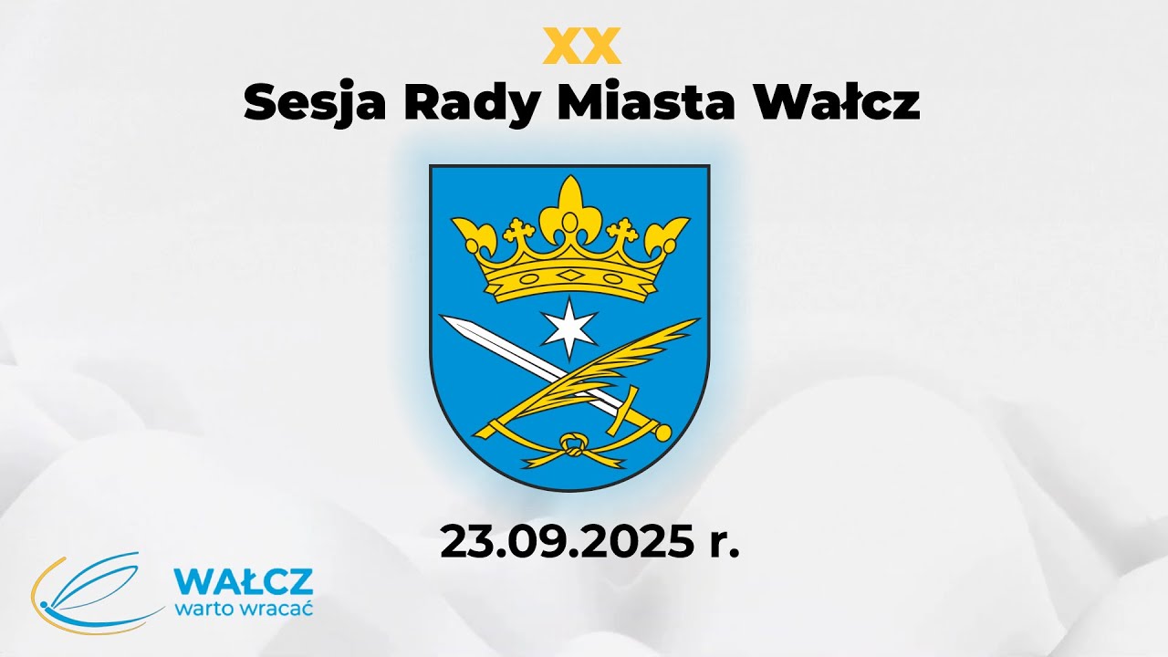 XX Sesja Rady Miasta Wałcz (23.09.2025 r.)