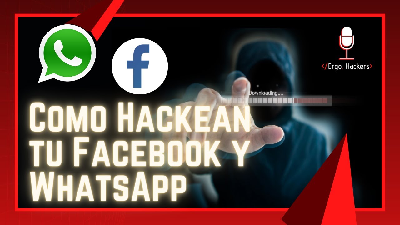 HACKEAR FACEBOOK Y WHATSAPP // ¿Mito o realidad? ¿Cómo? ¿Cuándo? ¿Dónde?