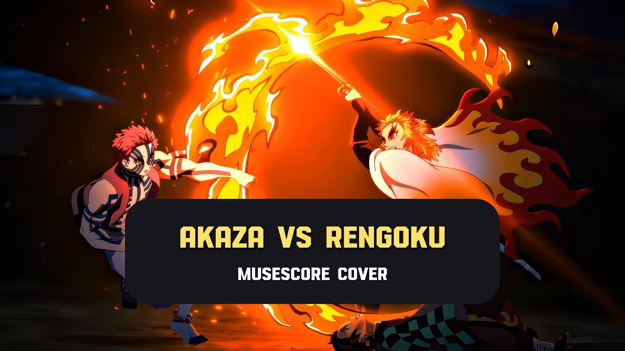 Akaza Vs Rengoku Demon Slayer - Musescore cover
