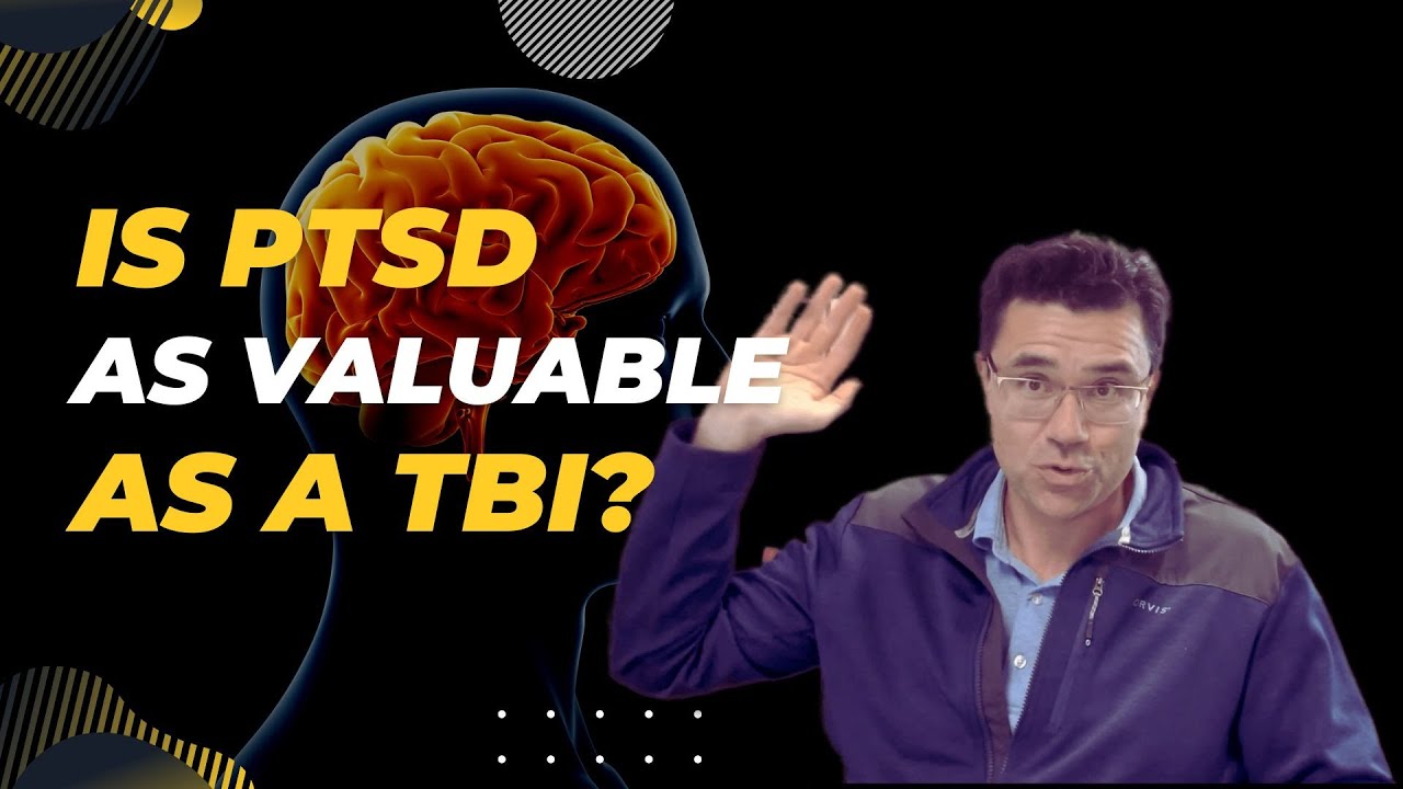 Is PTSD As Valuable As A TBI (Traumatic Brain Injury) ? A Brain Injury Lawyer Answers