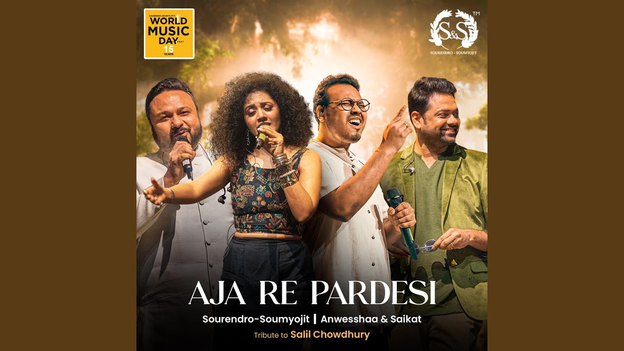 Aja Re Pardesi (feat. Anweshaa & Saikat)