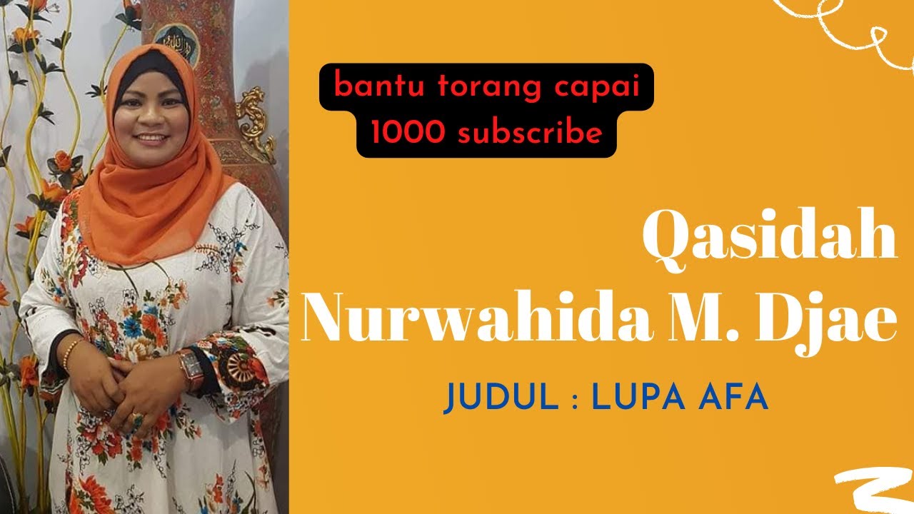 🔵 NURWAHIDA M DJAE - LUPA AFA