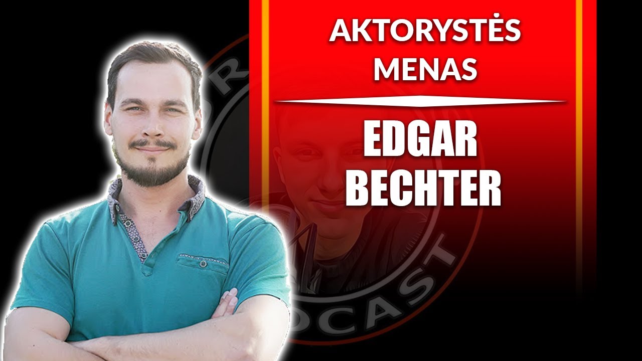 Edgar Bechter - aktorystės menas // Urbietis Podcast