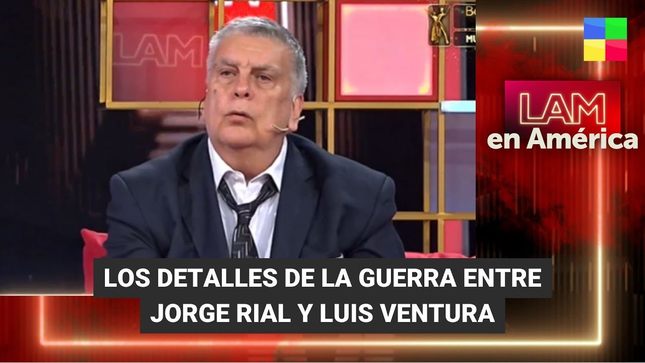 Los detalles de la guerra entre Luis Ventura y Jorge Rial - #LAM | Programa completo (11/08/23)