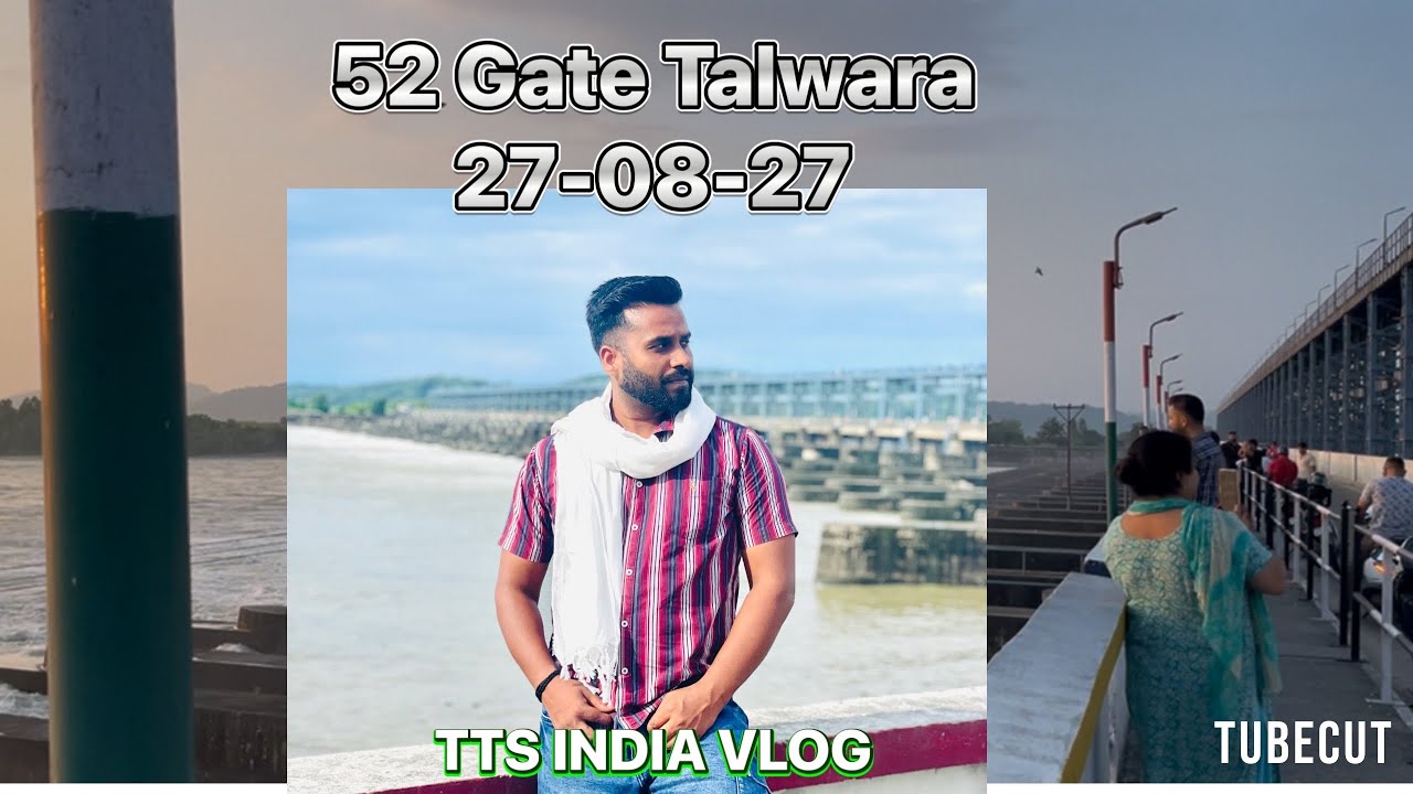 Pong dam Talwara ||27-08-2025|| 52 gate Talwara #flood #talwara #vlog #floodvloging #rain 