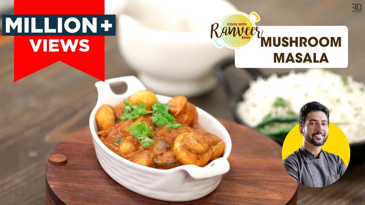 Mushroom Masala | मशरुम मसाला | Chef Ranveer Brar