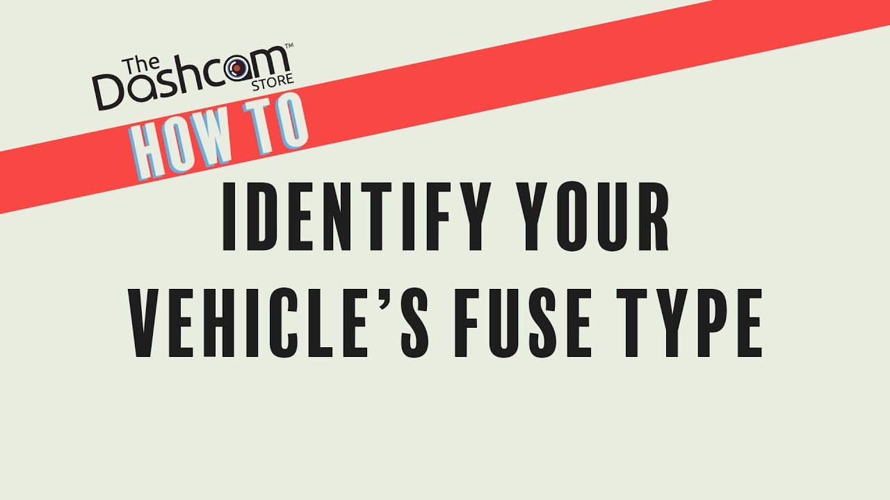 01 | How To Identify Your Fuse Type | DIY Dashcam Installation by The Dashcam Store™