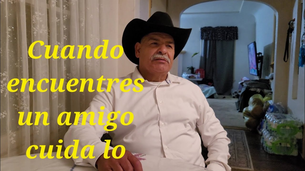 Cuando encuentres un amigo cuida lo
