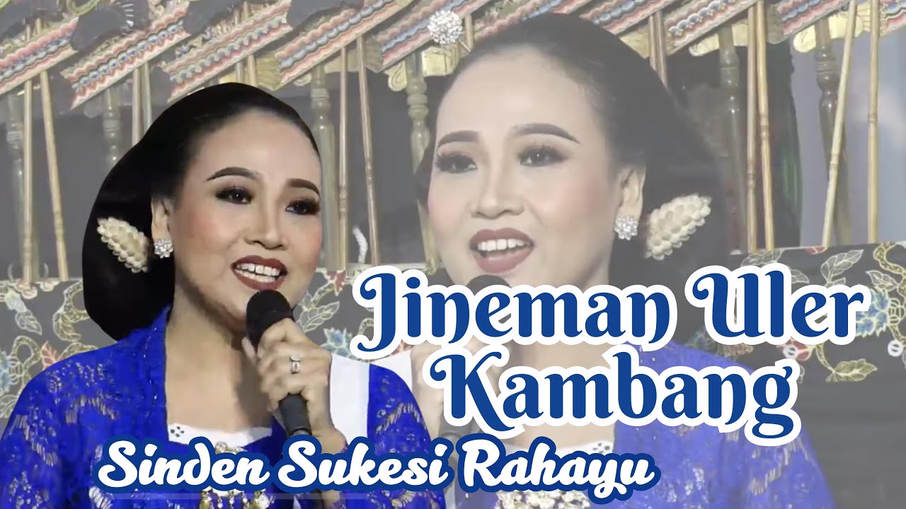 JINEMAN ULER KAMBANG || Sinden Sukesi Rahayu