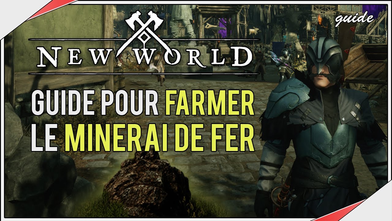 NEW WORLD | Guide de farm des MINERAIS DE FER !