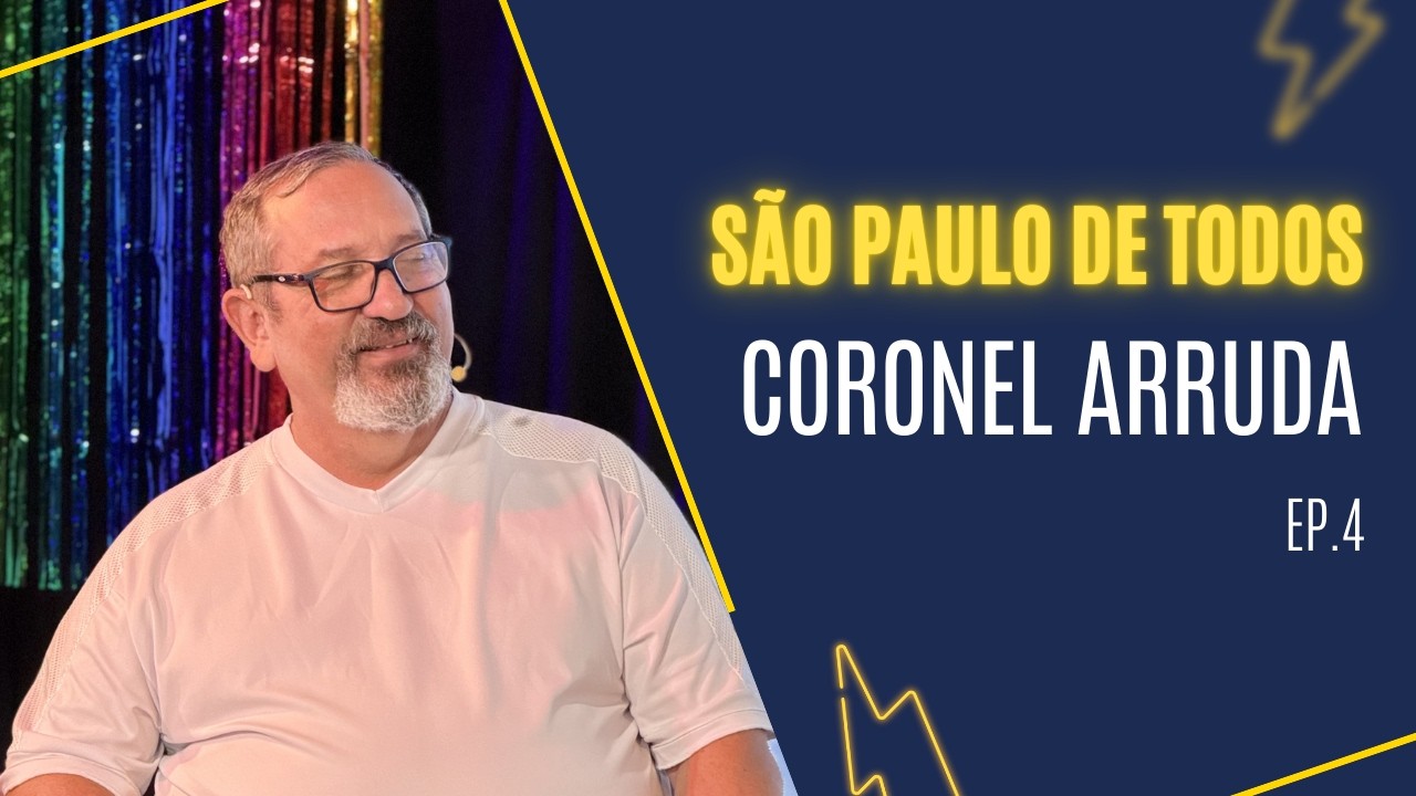 Coronel Arruda - EP 4 Pod Centro