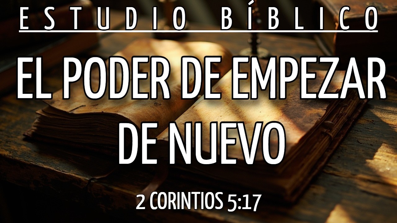 DEJA DE CARGAR LA CULPA DEL PASADO O DESTRUIRÁS TU FUTURO - 2 CORINTIOS 5:17