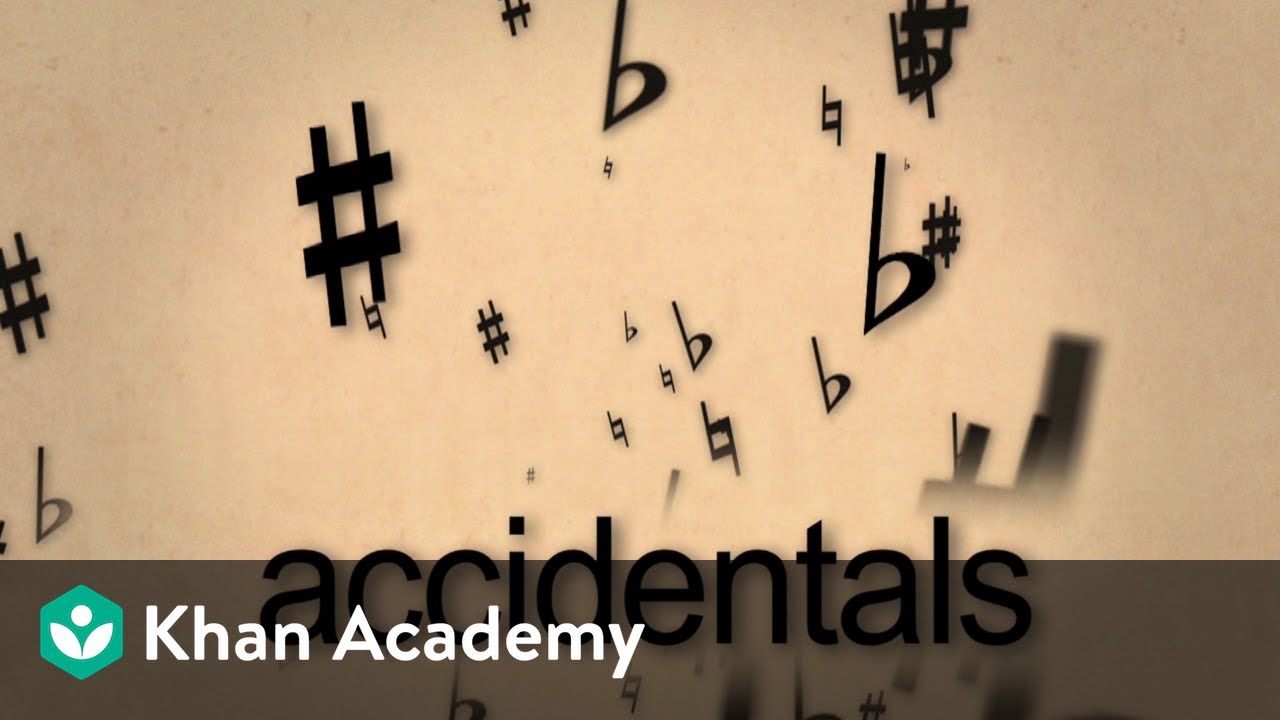 Lesson 7: Accidentals | Music basics | Music | Khan Academy