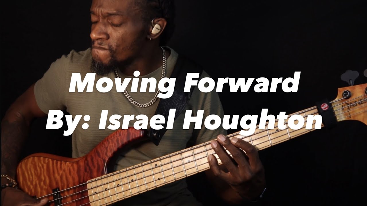 Justin Raines-MOVING FORWARD (bass cover)-Israel Houghton