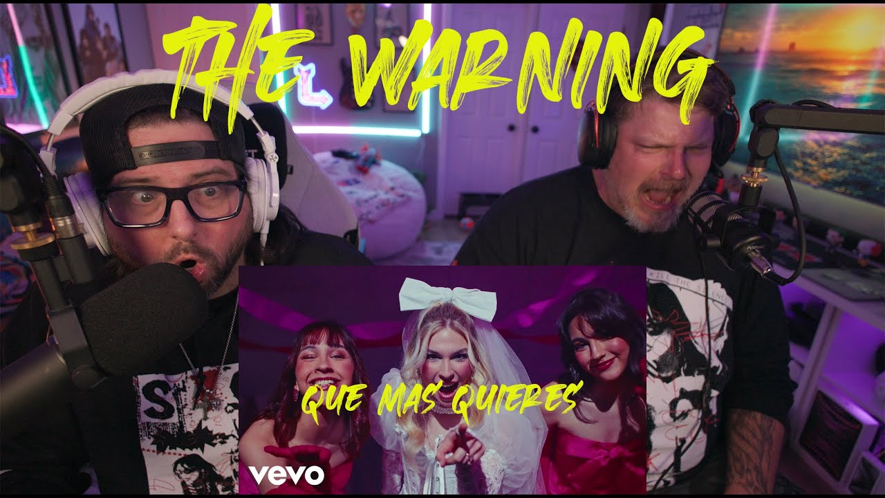 The Warning   Que Mas Quieres reaction