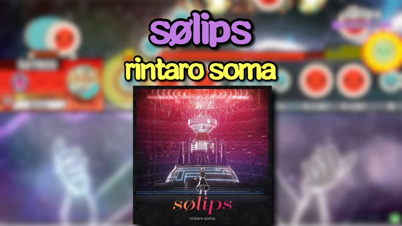 【ReMastDon】sølips／rintaro soma【創作譜面】