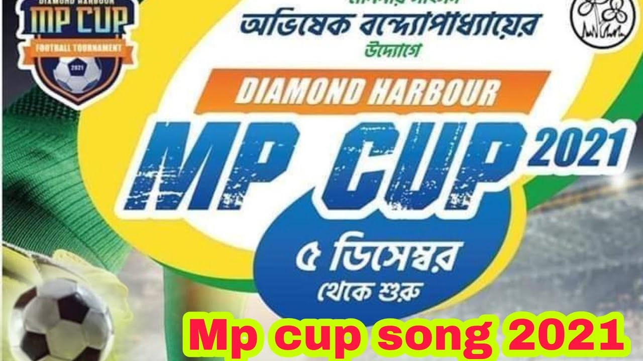 Mp cup 2021 Song ।। official song diamond harbour MP cup 2021 New song 2021