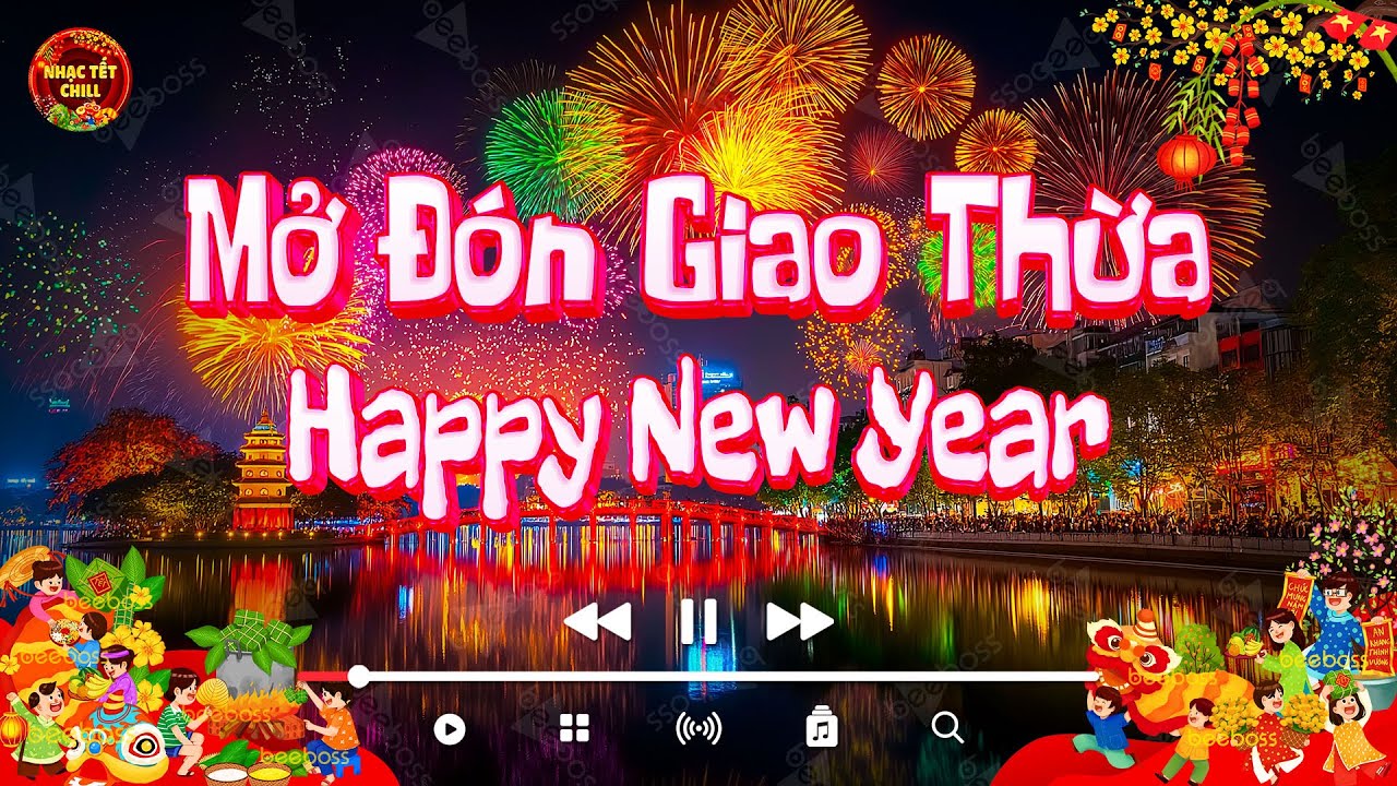 Nhạc Tết 2026 Remix - Mở Đón Giao Thừa Đêm 30 Tết - Happy New Year, Ngày Xuân Log Phụng Sum Vầy